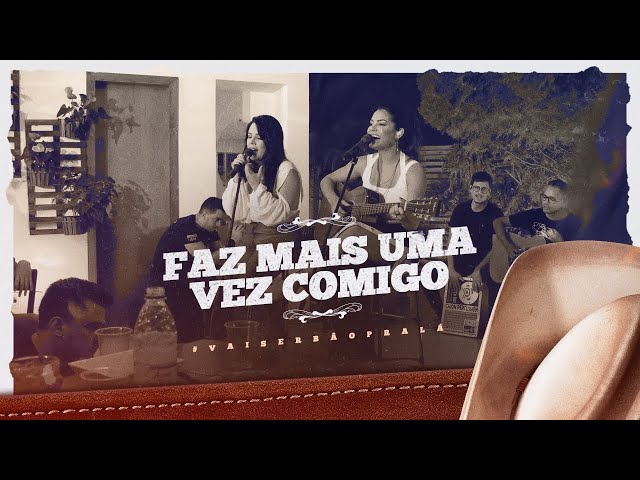 Day e Lara - Faz Mais Uma Vez Comigo | DVD #VaiSerBãoPraLá