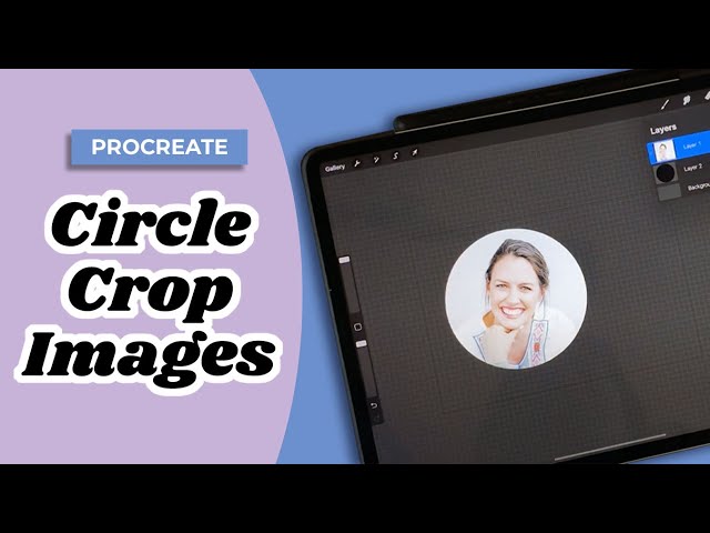 How to Crop Images in a Circle in Procreate