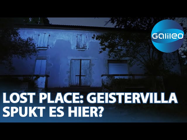 Lost Place: Paranormale Aktivitäten in der Geistervilla - mit Andre Deutzmann | Galileo | ProSieben