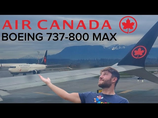 FLYING AIR CANADAS BOEING 737-800 MAX 🇨🇦 Vancouver