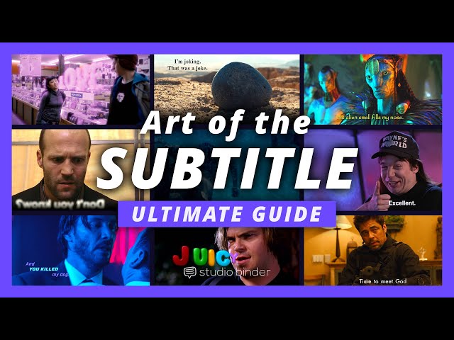 Subtitles — The Ultimate Guide to Movie Subtitling Format, Style & Etiquette