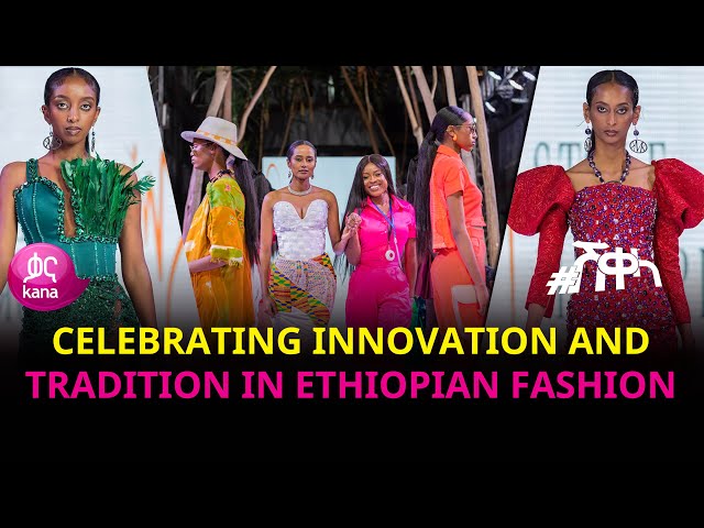 Celebrating Innovation and Tradition in Ethiopian Fashion | #Sheqela