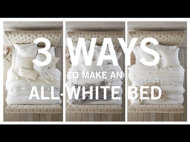 3 Ways to Make an All White Bed