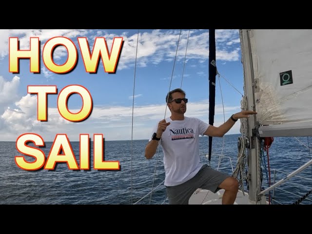 How to Sail  - Learn to sail today