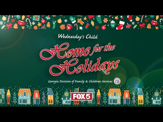 SPONSORED AD by GA Div. of Family & Children Services: Wednesday's Child - CHRISTMAS SPECIAL 2023