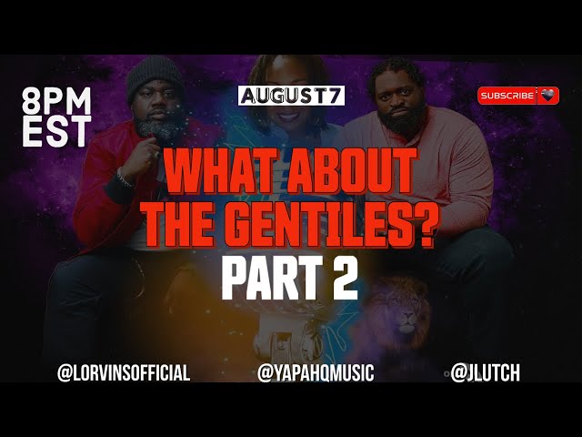 Off Limits Podcast: What About The Gentiles? Part 2