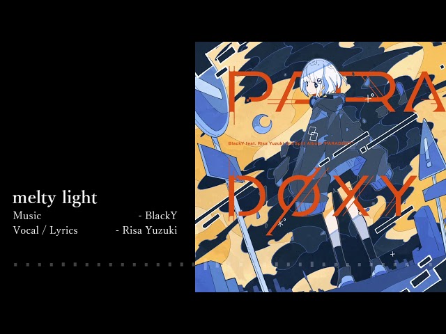 melty light - BlackY feat. Risa Yuzuki（Audio）