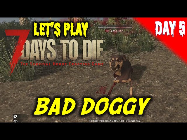 7 Days To Die Let's Play - Day 5 - Wild Dogs - PS4/Xbox One