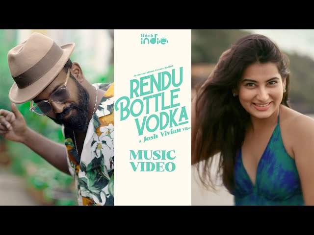 Josh Vivian - Rendu Bottle Vodka (Music Video) | Ft. ofRO & Roe Vincent | Think Indie