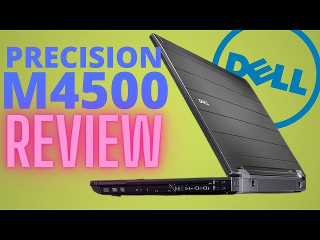 Dell Precision M4500 - Is it still usable?