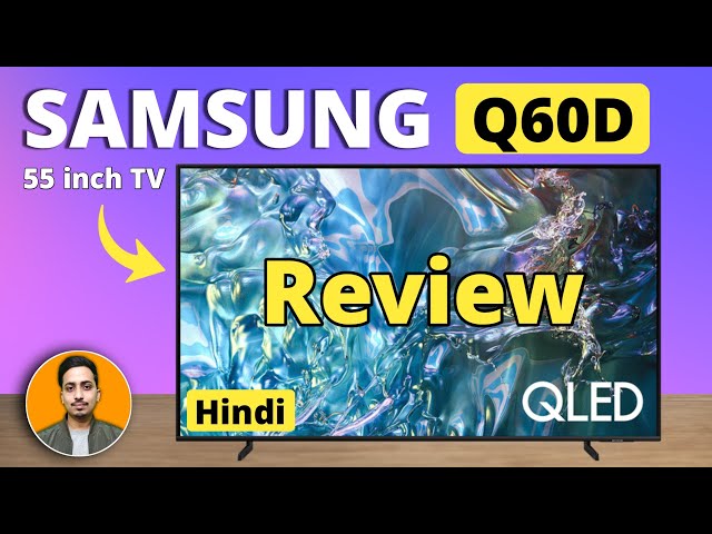 Samsung Q60D TV Review | Samsung QLED TV 2024 | 55 Inch QLED TV Review | Hindi