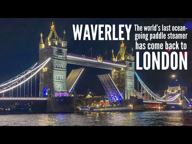 Waverley, the world’s last ocean-going paddle steamer, is back in London