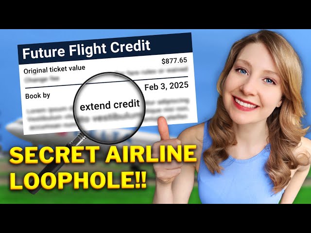How to Extend Airline Flight Credit | (Secret LOOPHOLE Airlines don’t want you to know!)