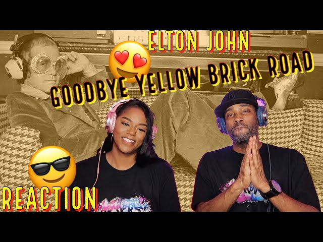 ELTON JOHN "GOODBYE YELLOW BRICK ROAD" REACTION | Asia and BJ