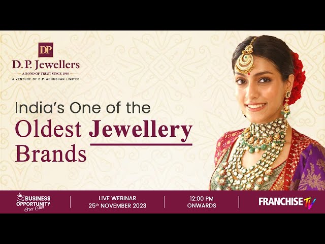 DP Jewellers : Franchise Opportunity with India's One of the Oldest Jewellery Brands