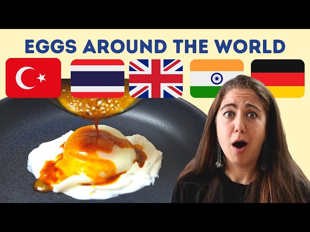 How the World Eats Eggs (Turkey, Thailand, UK, India, Germany)