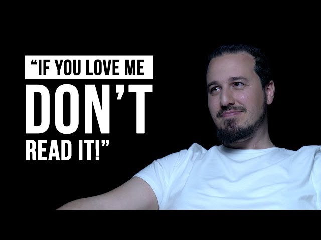 “If you love me, don’t read it!”