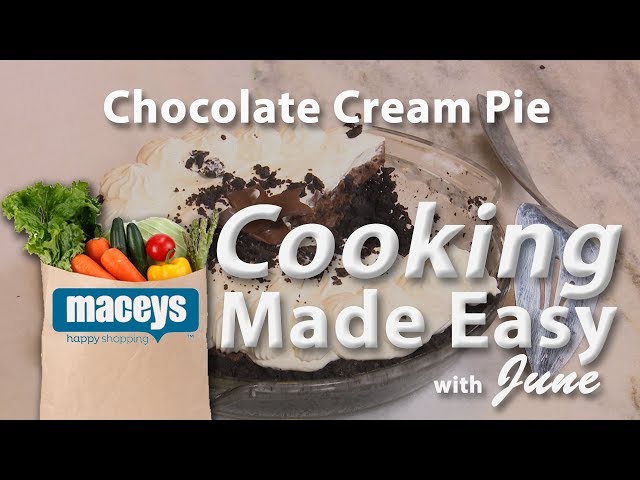 Cooking Made Easy with June: Chocolate Cream Pie  |  10/07/19
