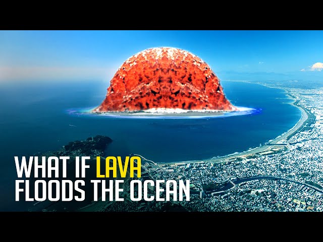 What If Volcanic Lava Floods the Ocean?