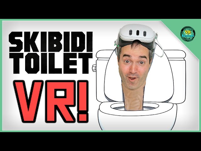 Skibidi Toilet in VR! Skibidi Multiverse - DO NOT BUY THIS GAME!
