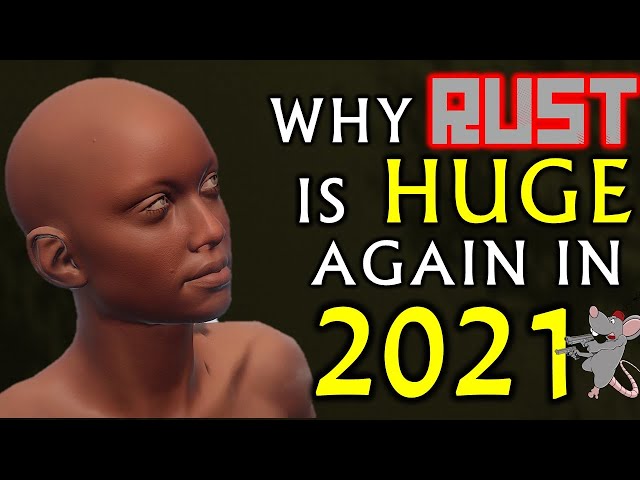 WHY RUST IS HUGE AGAIN! Rust Will Be The Biggest And Best Survival Game Of 2021 on PC Xbox And PS4