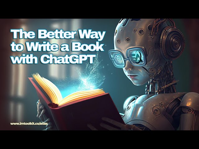 How to write an entire book, ebook, or report with ChatGPT & Script Atlas