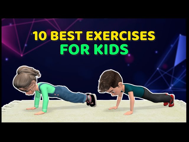 THE 10 BEST FUNCTIONAL EXERCISES FOR KIDS