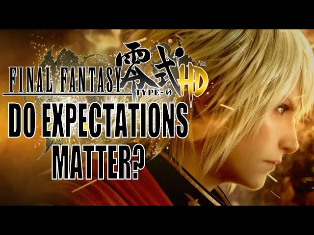 Final Fantasy Type 0 Retrospective: A Matter of Expectations