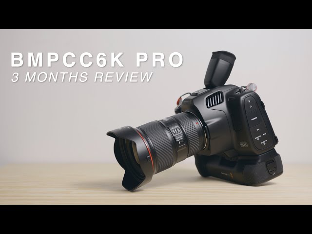BMPCC 6K PRO | REVIEW | 3 months with the Blackmagic Pocket Cinema Camera 6K Pro