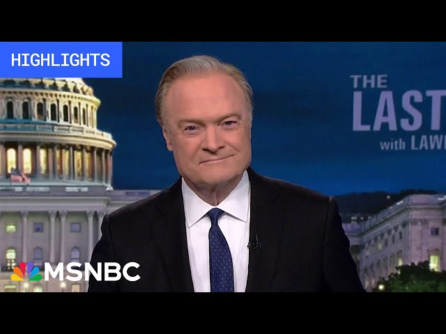 Watch The Last Word With Lawrence O’Donnell Highlights: May 20
