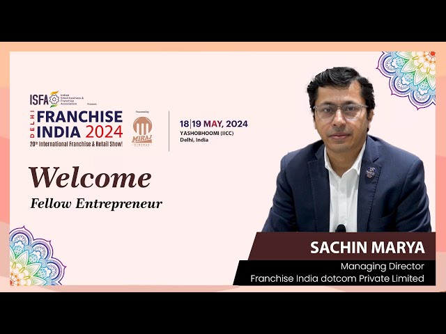 Welcome to franchise India flagship show - Delhi Show | Franchise India 2024
