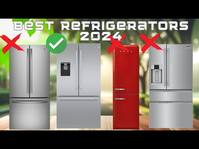 Best Refrigerators of 2024 (Must-WATCH Before Buying!!!)