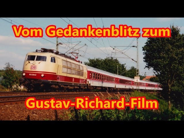 Vom Gedankenblitz zum Gustav-Richard-Film