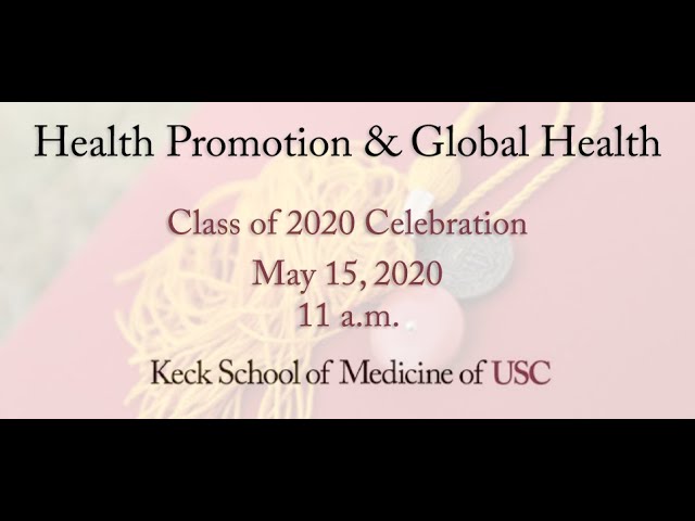 Keck School of Medicine Health Promotion & Global Health Undergrad Celebration