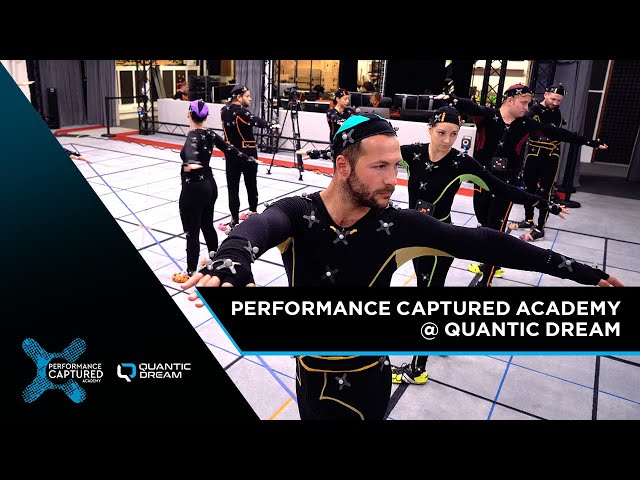 Performance Captured Academy @ Quantic Dream