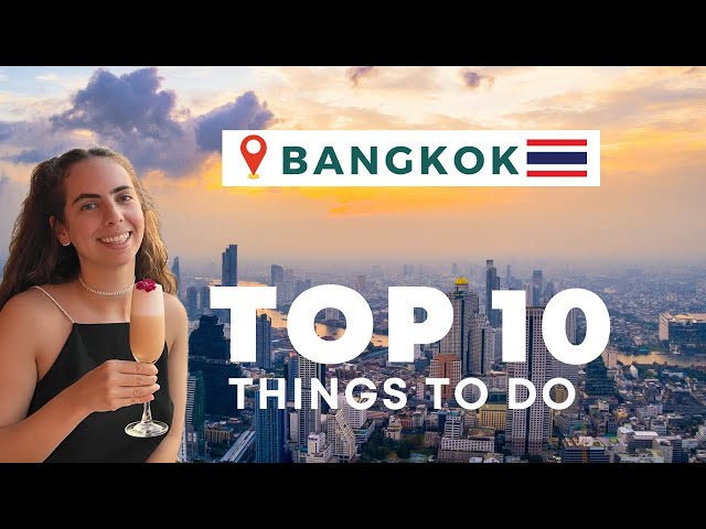 The BEST Things to do in Bangkok Thailand in 2024: Bangkok Top 10