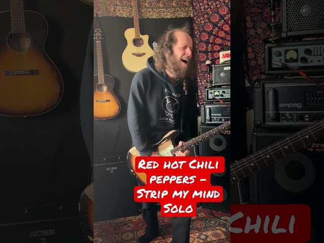 Red Hot Chili Peppers - Strip My Mind Solo. :)