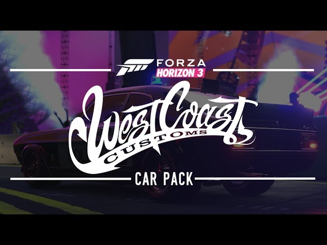 West Coast Customs Car Pack - Forza Horizon 3