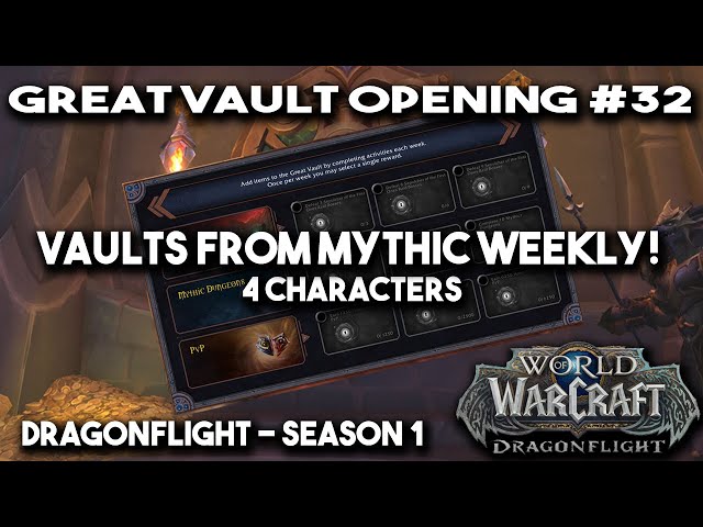 Great Vault Opening #32 - VAULTS FROM MYTHIC WEEKLY! (Dragonflight - Season 1)