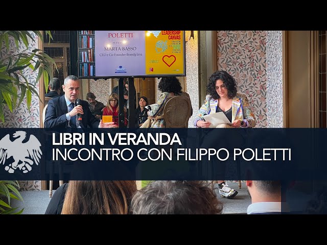 Libri in Veranda di Impresa Cultura Milano (Confcommercio Milano): incontro con Filippo Poletti