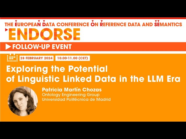 Exploring the potential of linguistic linked data in the LLM era - ENDORSE follow-up event