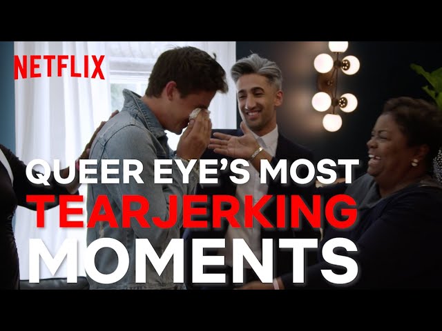 Try Not To Cry Watching The Emotional Bits From Queer Eye | Netflix