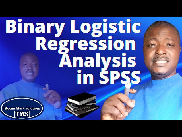 Binary Logistic Regression Analysis in SPSS
