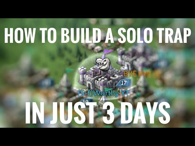 How To Build A Solo Trap - Lords Mobile
