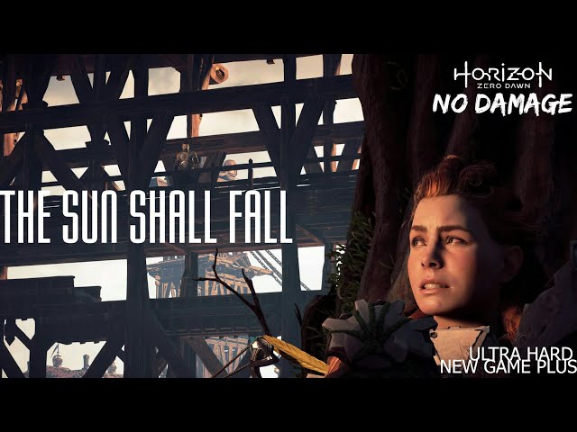 Horizon Zero Dawn - Ultra Hard NG+ No Damage - The Sun Shall Fall - Dervahl and Glinthawks