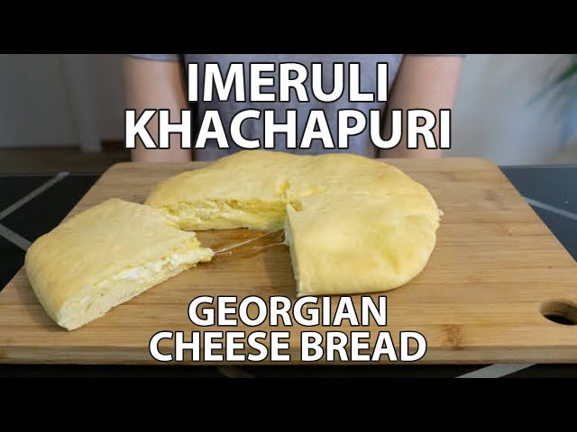 Imeruli Khachapuri Recipe: Georgian Cheese Bread