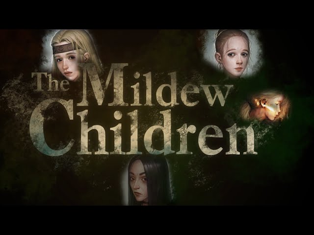 The Mildew Children: Chapter 1 Playthrough