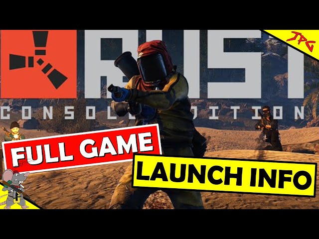 RUST CONSOLE LAUNCH! What You Need To Know! Servers! Map Sizes! Monuments! Skins! Updates And More!
