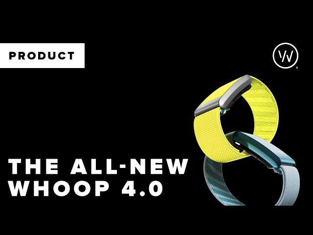 WHOOP Presents the All-New 4.0