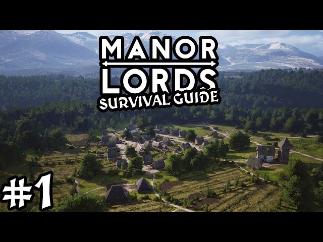 How To Get Started In Manor Lords! ♦ Survival Guide Part 1 [Tutorial Series]